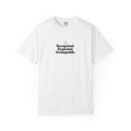 Unstoppable Photographer: Unisex Garment-Dyed T-shirt