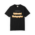 Celebrated Photographer: Unisex Garment-Dyed T-shirt