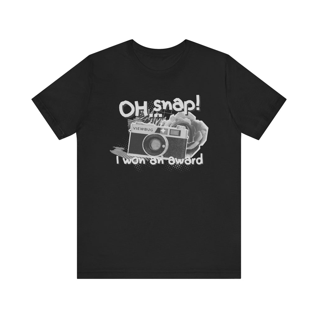 Oh Snap: Unisex Jersey Short Sleeve Tee