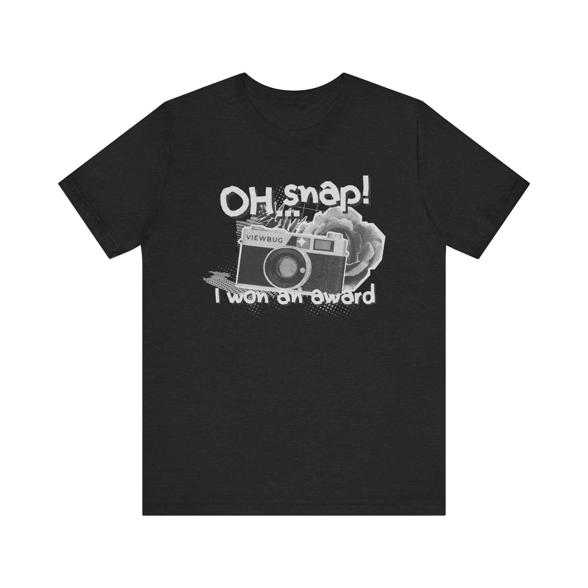 Oh Snap: Unisex Jersey Short Sleeve Tee
