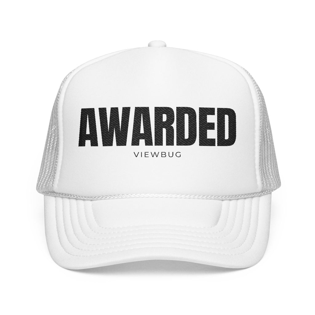 Foam Trucker Hat: AWARDED