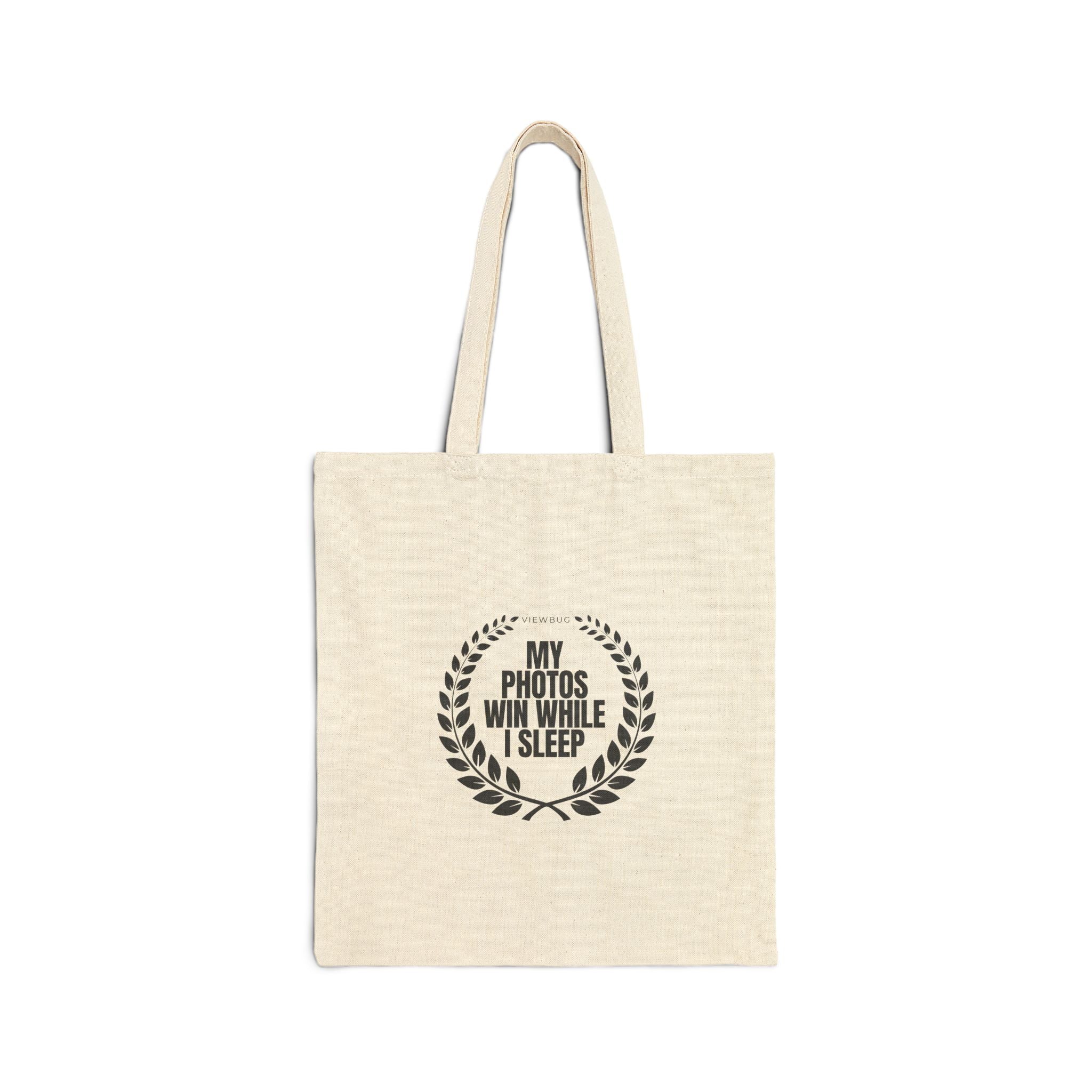 My Photos Win While I Sleep Cotton Tote Bag