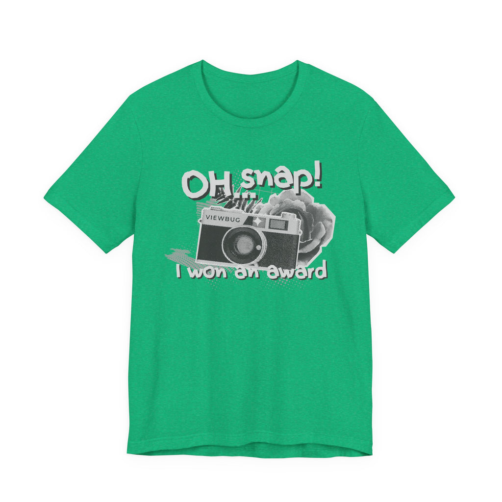 Oh Snap: Unisex Jersey Short Sleeve Tee