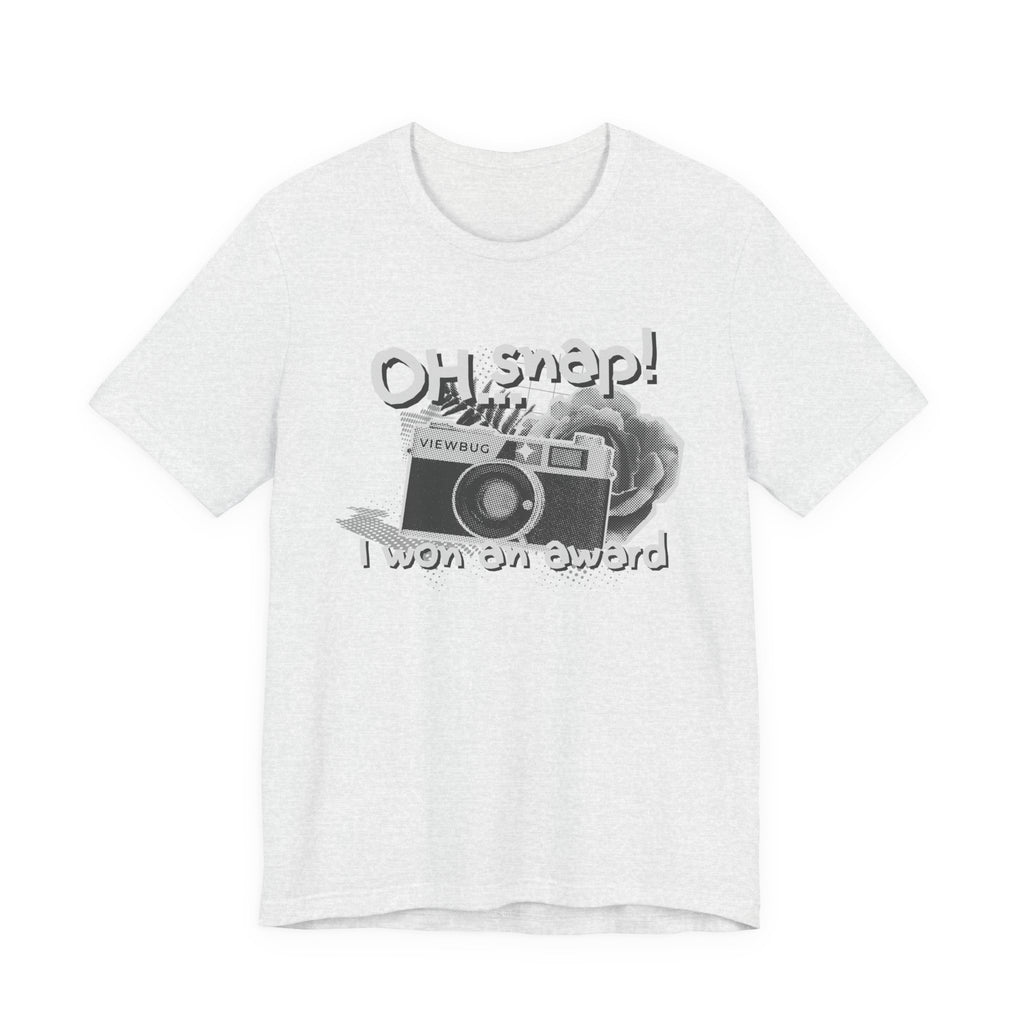Oh Snap: Unisex Jersey Short Sleeve Tee
